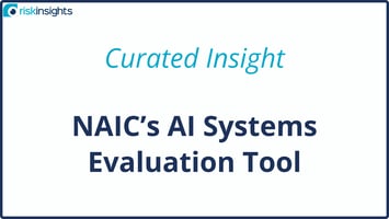 Curated Insight: NAIC's AI Systems Evaluation Tool
