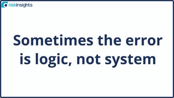 Sometimes the error is logic, not system