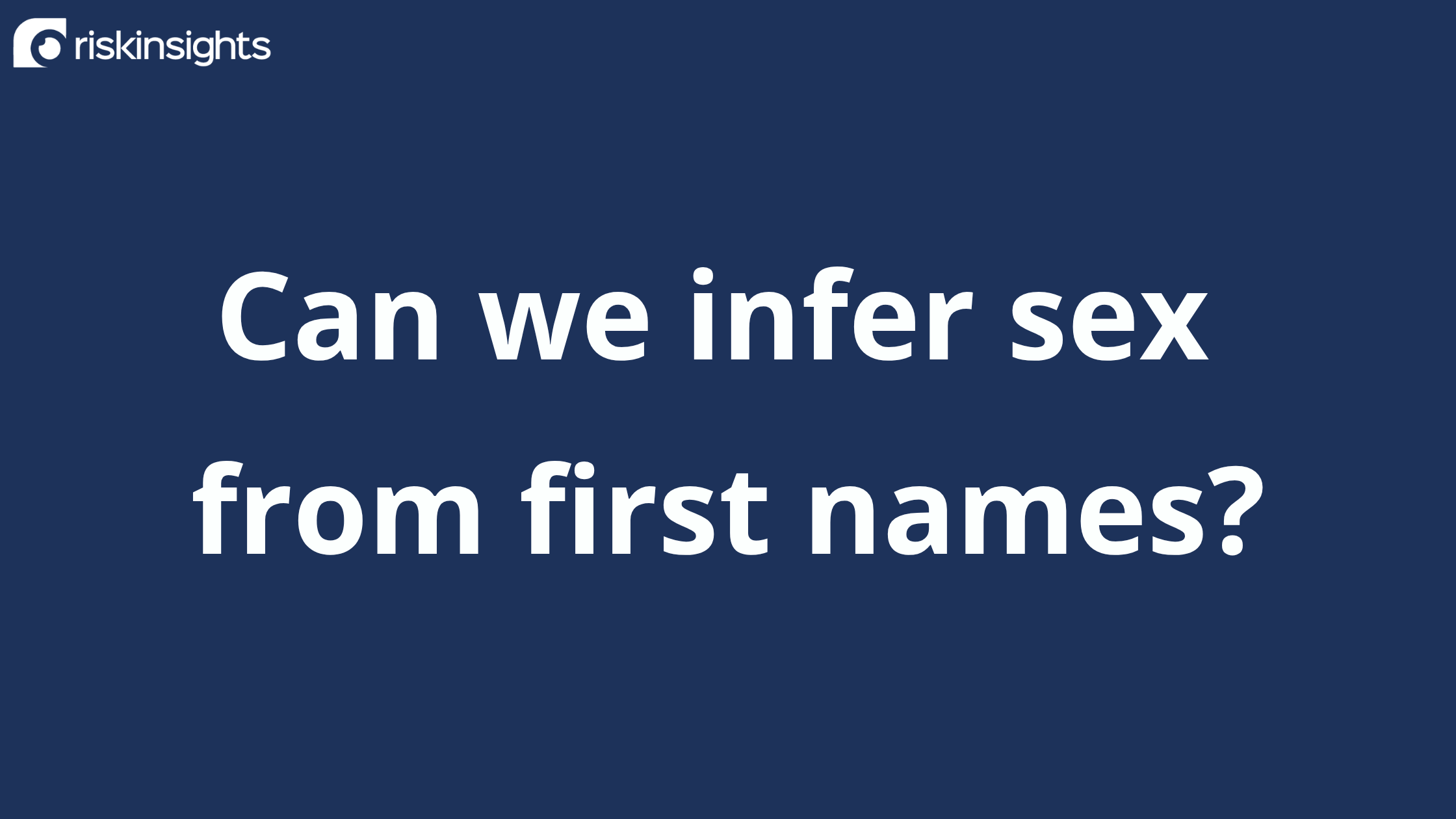 Can we infer sex from first names?
