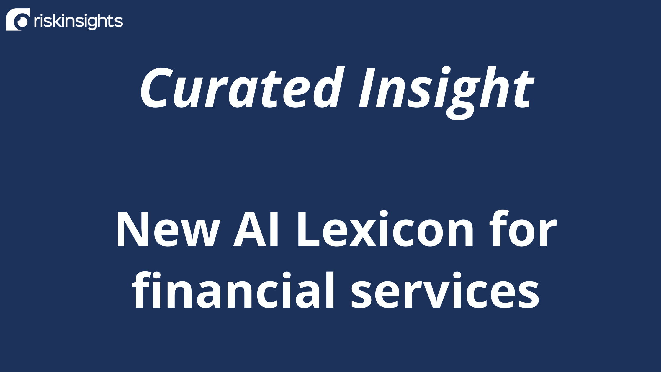 Curated Insight New AI Lexicon for financial services