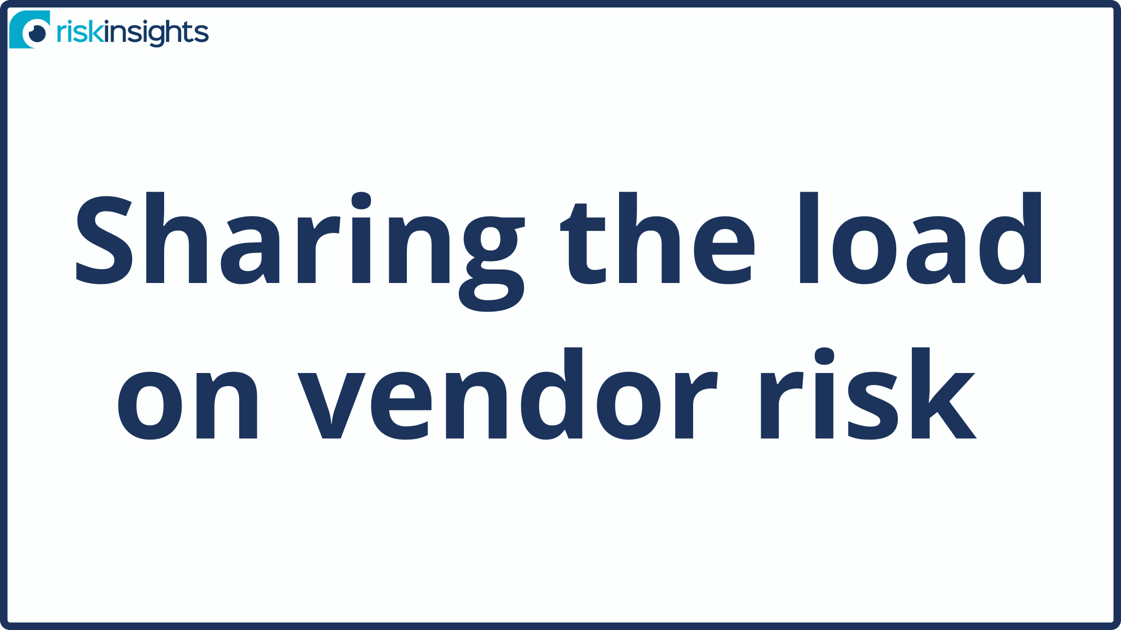 Sharing the load on vendor risk